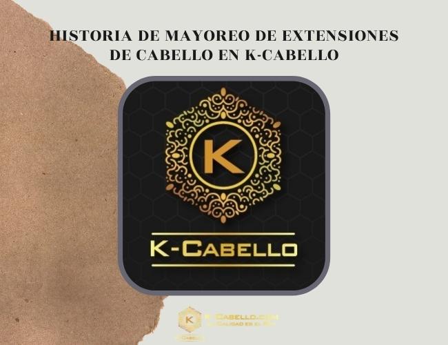 Historia-de-mayoreo-de-extensiones-de-cabello-en-K-Cabello